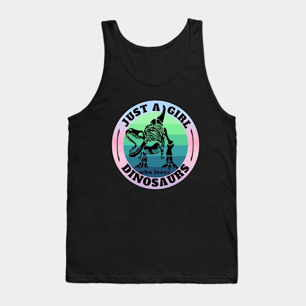 Just a girl who loves Dinosaurs 8 Tank Top by Disentangled